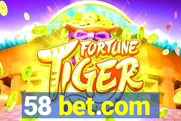 58 bet.com